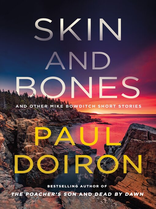 Title details for Skin and Bones by Paul Doiron - Wait list